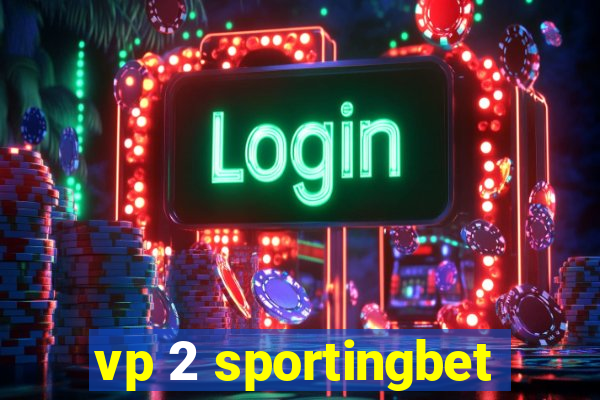 vp 2 sportingbet